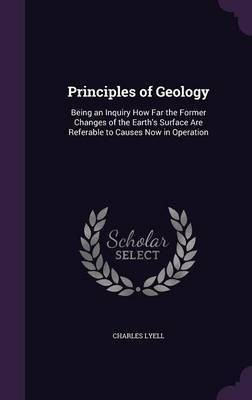 Principles of Geology(English, Hardcover, Lyell Charles Sir)