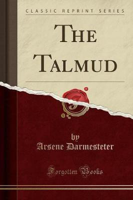 The Talmud (Classic Reprint)(English, Paperback, Darmesteter Arsene)