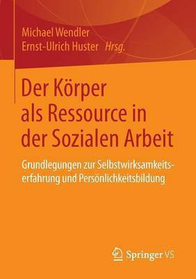Der Koerper ALS Ressource in Der Sozialen Arbeit(German, Paperback, unknown)