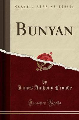 Bunyan (Classic Reprint)(English, Paperback, Froude James Anthony)