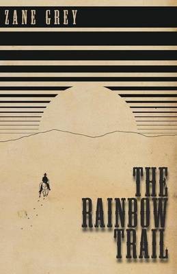 The Rainbow Trail(English, Paperback, Grey Zane)