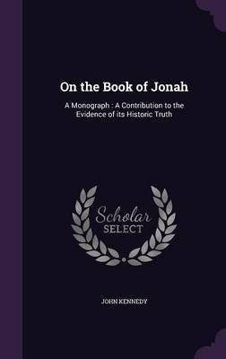 On the Book of Jonah(English, Hardcover, Kennedy John)