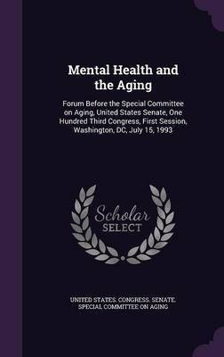 Mental Health and the Aging(English, Hardcover, unknown)