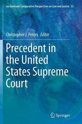 Precedent in the United States Supreme Court(English, Paperback, unknown)