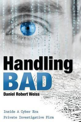 Handling Bad(English, Paperback, Weiss Daniel Robert)