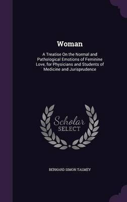 Woman(English, Hardcover, Talmey Bernard Simon)