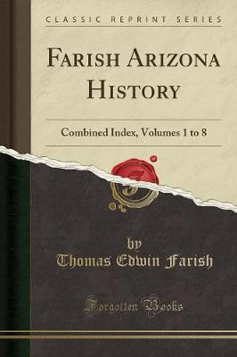 Farish Arizona History(English, Paperback, Farish Thomas Edwin)