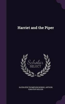 Harriet and the Piper(English, Hardcover, Norris Kathleen Thompson)