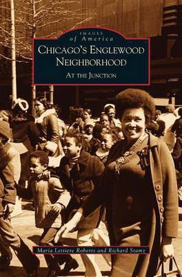 Chicago's Englewood Neighborhood(English, Hardcover, Roberts Maria Lettiere)
