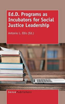 Ed.D. Programs as Incubators for Social Justice Leadership(English, Hardcover, unknown)