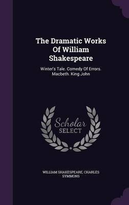 The Dramatic Works Of William Shakespeare(English, Hardcover, Shakespeare William)