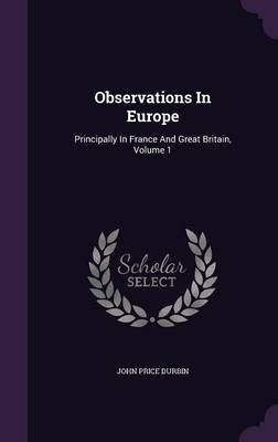 Observations In Europe(English, Hardcover, Durbin John Price)