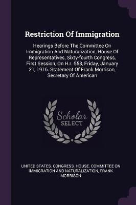 Restriction Of Immigration(English, Paperback, Morrison Frank)
