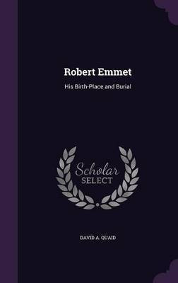 Robert Emmet(English, Hardcover, Quaid David A)