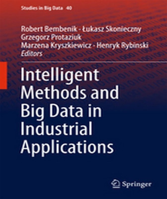 Intelligent Methods and Big Data in Industrial Applications(English, Hardcover, unknown)