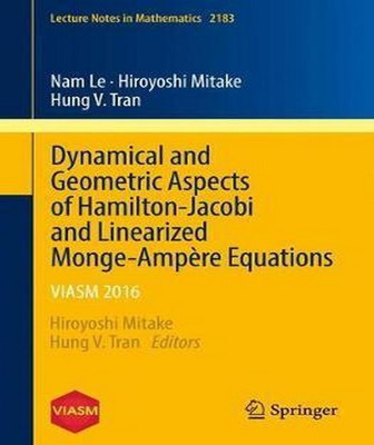 Dynamical and Geometric Aspects of Hamilton-Jacobi and Linearized Monge-Ampere Equations(English, Paperback, Le Nam Q.)