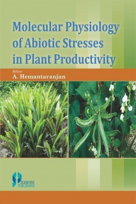 Molecular Physiology Of Abiotic Stress In Plant Productivity(English, Hardcover, Hemantaranjan A.)