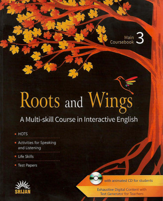 SRIJAN ROOTS AND WINGS MAIN COURSEBOOK CLASS - 3 ( A MULTI - SKILL COURSE IN INTERACTIVE ENGLISH )(English, Paperback, J.K. GANGAL)