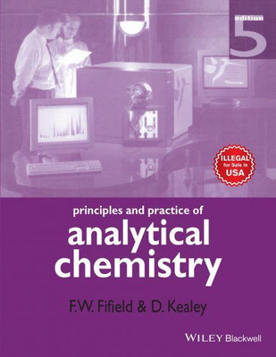 Principles And Practice Of Analytical Chemistry 5Th Edition(English, 1, D. Kealey, F.W. Fifield)