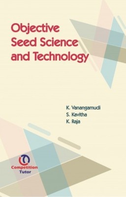 Objective Seed Science and Technology(English, Paperback, Vanangamudi, K.)