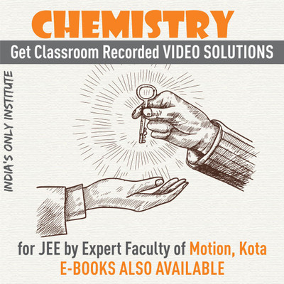 

Motion Education Pvt Ltd CHEMISTRY Video Solution with PDF Exersices for JEE (Available on Android/ Windows)(USB)