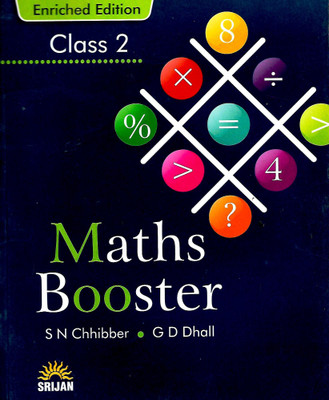 SRIJAN MATHS BOOSTER CLASS - 2 ( ENRICHED EDITION )  - MATHS BOOSTER CLASS 2 (PAPERBACK, S N CHHIBER)(English, Paperback, S.N. CHHIBBER , G.D. DHALL)