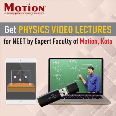 

Motion Education Pvt Ltd PHYSICS Recorded Video Lecture for NEET(USB)