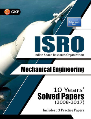 ISRO 2019 Mechanical Engineering - Previous Years' Solved Papers (2008-2018)  - Includes 3 Practice Papers 2 Edition(English, Paperback, GKP)