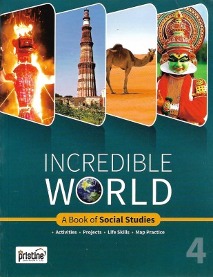 PRISTINE , INCREDIBLE WORLD ( A BOOK OF SOCIAL STUDIES ) CLASS - 4(English, Paperback, PRERNA PASRICHA)