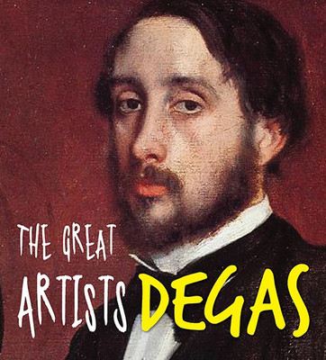 The Great Artists Degas(English, Paperback, Anjali Raghbeer)