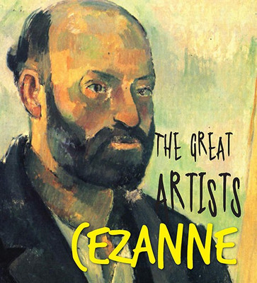 The Great Artists Cezanne(English, Paperback, Anjali Raghbeer)