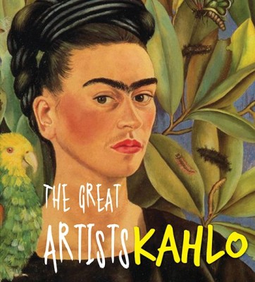 The Great Artists Kahlo(English, Paperback, Om Books Editorial Team)