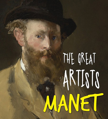 The Great Artists Manet(English, Paperback, Anjali Raghbeer)
