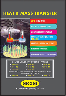 Decode Heat & Mass Transfer for AKTU ( Sem-V MECH Course 2013 )(English, Paperback, Srikanth Karankoti , Shailesh Mulye)