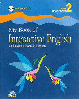 SRIJAN, MY BOOK OF INTERACTIVE ENGLIH MAIN COURSEBOOK CLASS - 2 ( A MULTI-SKILL COURSE IN ENGLISH )(English, Paperback, PANNEL OF AUTHOR)