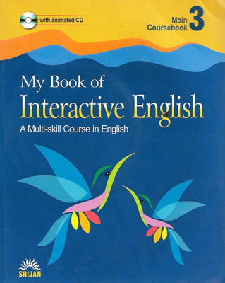 SRIJAN, MY BOOK OF INTERACTIVE ENGLIH MAIN COURSEBOOK CLASS - 3 ( A MULTI-SKILL COURSE IN ENGLISH )(English, Paperback, J K GANGAL , MADHULIKA SINGH)