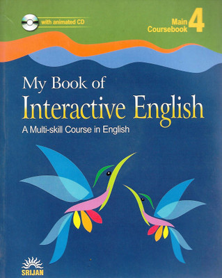 SRIJAN, MY BOOK OF INTERACTIVE ENGLISH MAIN COURSEBOOK -4 ( A MULTI-SKILL COURSE IN ENGLISH )(English, Paperback, J K GANGAL , MADHULIKA SINGH)