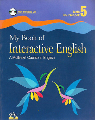 SRIJAN, MY BOOK OF INTERACTIVE ENGLIH MAIN COURSEBOOK CLASS - 5 ( A MULTI-SKILL COURSE IN ENGLISH )(English, Paperback, J K GANGAL , MADHULIKA SINGH)