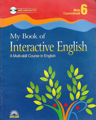 SRIJAN, MY BOOK OF INTERACTIVE ENGLIH MAIN COURSEBOOK CLASS - 6 ( A MULTI-SKILL COURSE IN ENGLISH )(English, Paperback, J K GANGAL , MADHULIKA SINGH)