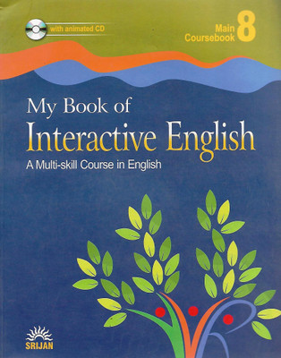 SRIJAN, MY BOOK OF INTERACTIVE ENGLIH MAIN COURSEBOOK CLASS - 8 ( A MULTI-SKILL COURSE IN ENGLISH )(English, Paperback, J K GANGAL , MADHULIKA SINGH)