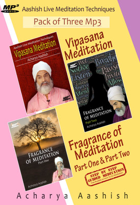 

Vipasana Meditation & Fragrance Of Meditation Part 1 And Part 2 By Acharya Aashish Ways (Pack Of 3 MP3) MP3 Limited Edition(English - Acharya Aashish)