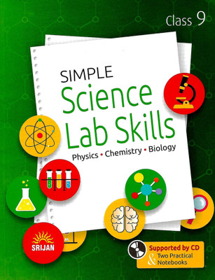 SRIJAN, A SIMPLE SCIENCE LAB SKILLS CLASS - 9(English, Paperback, RAJAN DHINGRA , S C GUPTA)
