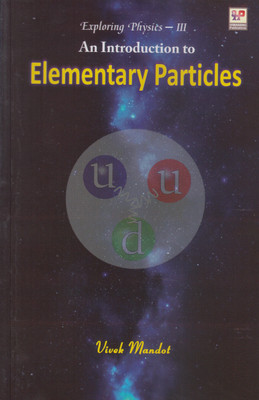 An Introduction to Elementary Particles(English, Paperback, Vivek Mandot)