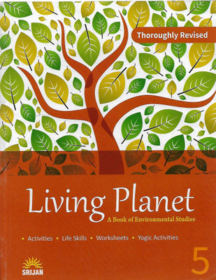 SRIJAN,LIVINGPLANET A BOOKS OF ENVIRONMENTAL STUDIES CLASS - 5 ( THOROUGHLY REVISED )(English, Paperback, PRERNA PASRICHA)