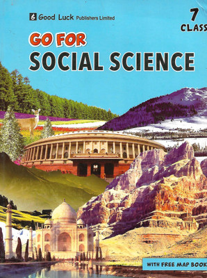 GOOD LUCK GO FOR SOCIAL SCIENCE CLASS - 7(English, Paperback, MRS. MONISHA NARAIN)