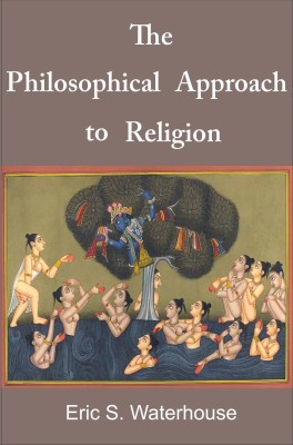 The Philosophical Approach to Religion(English, Hardcover, Eric S. Waterhouse)