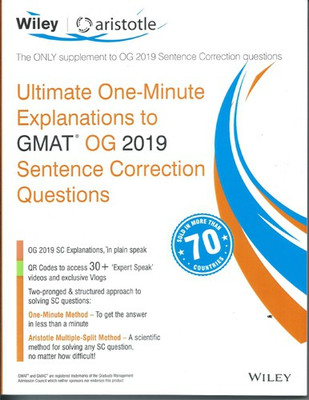 Wiley's Ultimate One - Minute Explanations to GMAT OG 2019 Sentence Correction Questions(English, Paperback, Aristotle Prep)