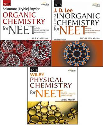 Wiley Maestro Series NEET / AIIMS Set Of 3 Books ( ORGANIC CHEMISTRY + INORGANIC CHEMISTRY + PHYSICAL CHEMISTRY ) Author Soloman Fryhle , J.D. Lee Sudarshan Guha , Vipul Metha , Paper Back
