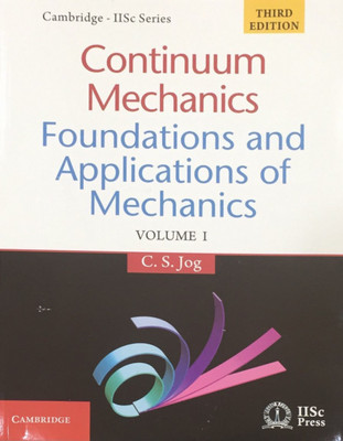 Continuum Mechanics(English, Paperback, C. S. Jog)