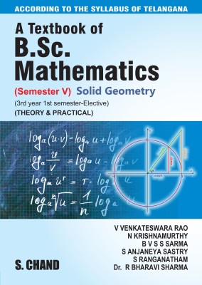 A Textbook of B.Sc. Mathematics (Solid Geometry)(English, Paperback, R. Bharavi Sharma, S.A. Sastry, B.V.S.S. Sharma, S. Ranganatham, N. Krishna Murthy, V. Venkateswara Rao)